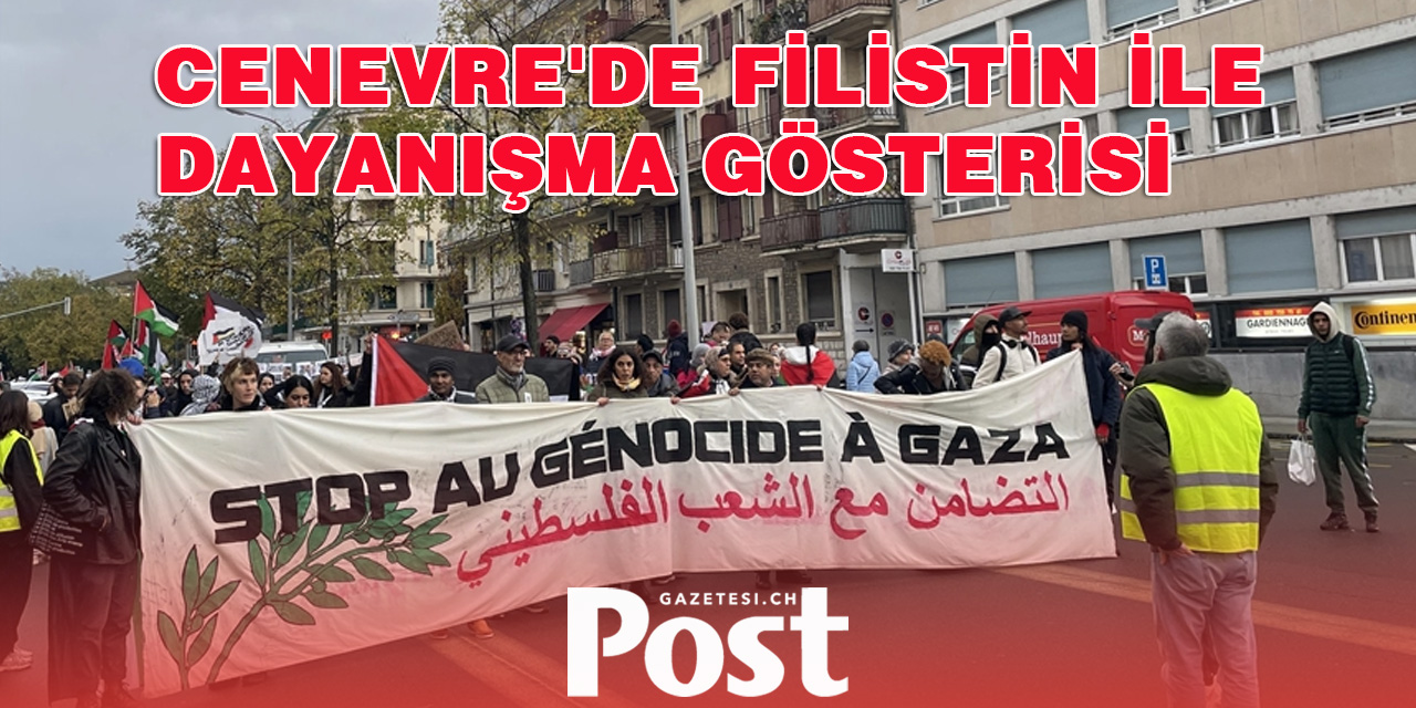 Cenevre'de Filistin ile dayanışma gösterisi düzenlendi