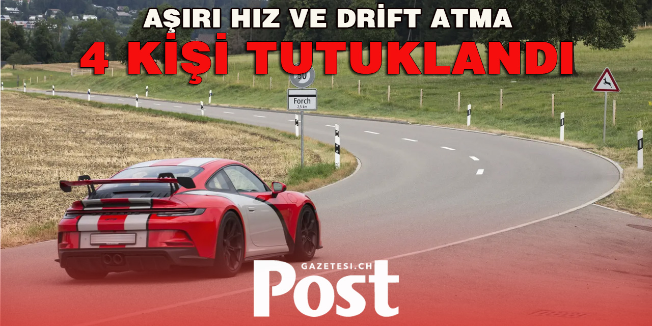 Zürih’te aşırı hız yapan ve drift atan 4 KİŞİ TUTUKLANDI