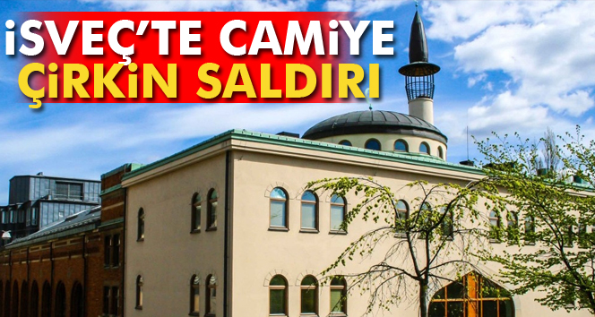 İsveç'te camiye çirkin saldırı