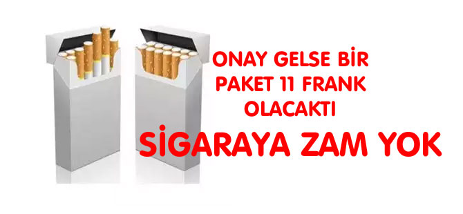 SİGARAYA ZAM YOK