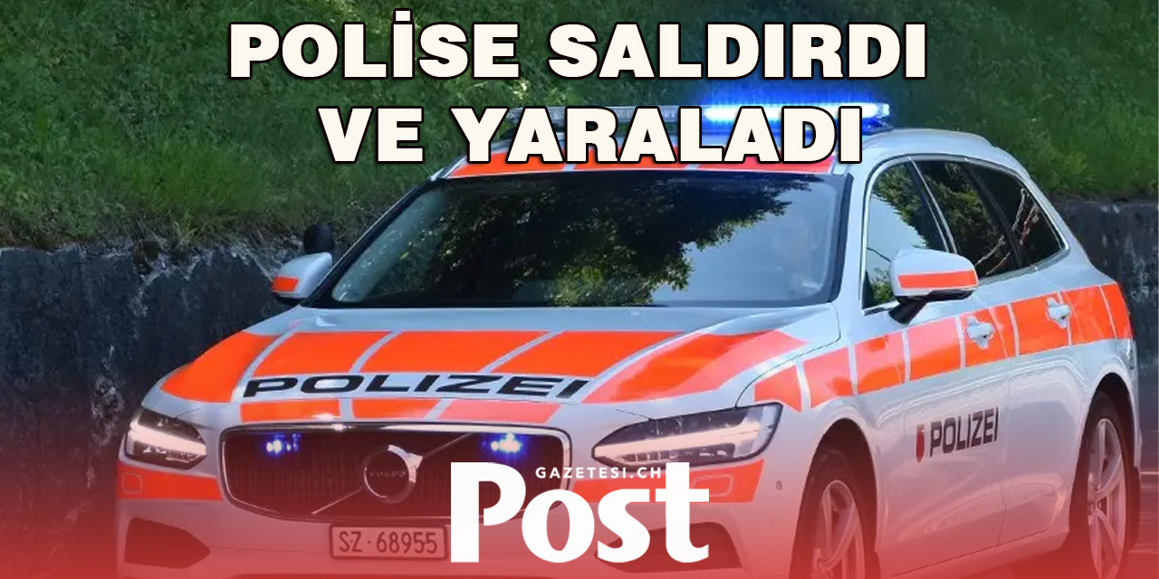 Polise saldırdı ve yaraladı