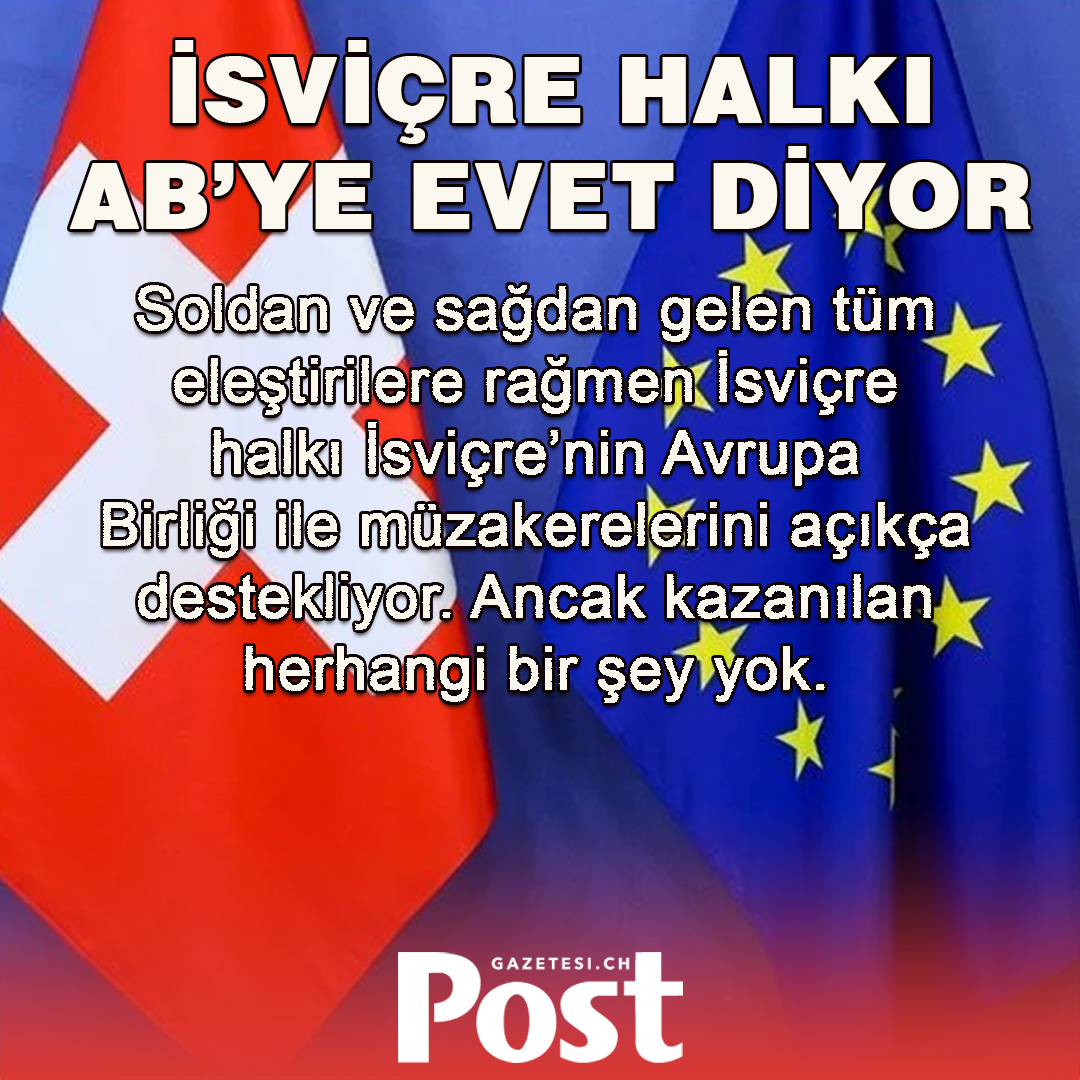 İSVİÇRE HALKI AB’YE EVET DİYOR