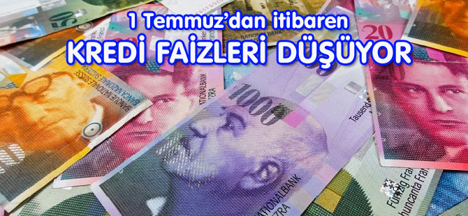 KREDİ FAİZLERİ DÜŞÜYOR