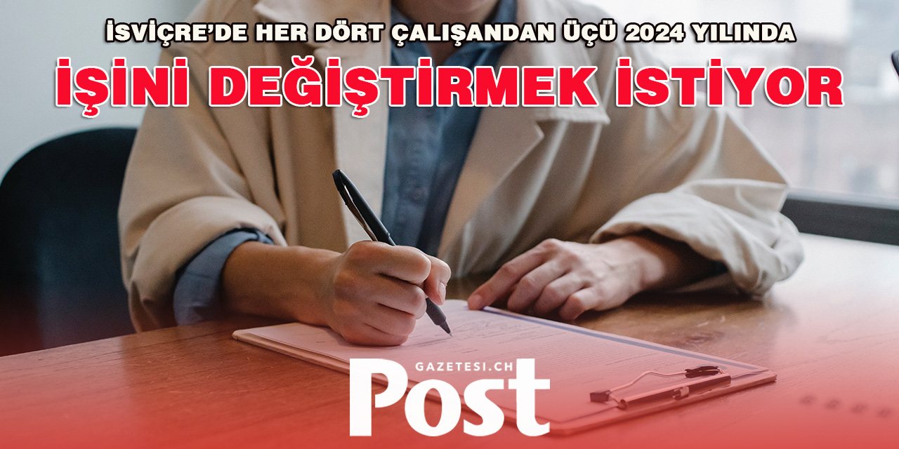 Her dört çalışandan üçü 2024 yılında işini değiştirmek istiyor