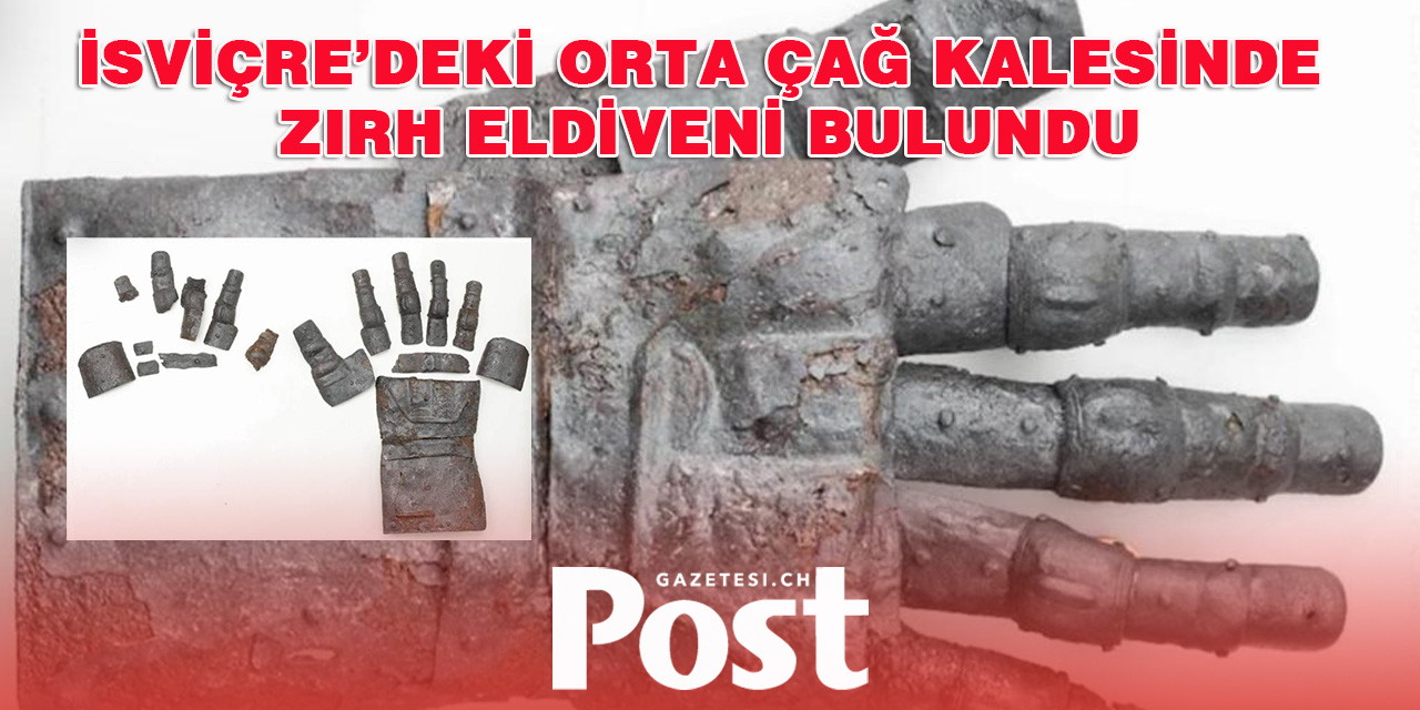 İsviçre’deki Orta Çağ Kalesinde Zırh Eldiveni Bulundu