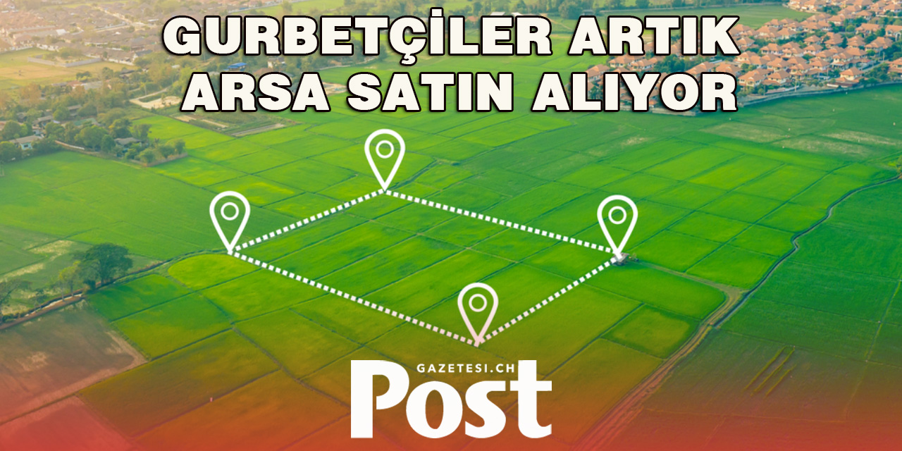 Avrupalı Türkler artık arsa alıyor