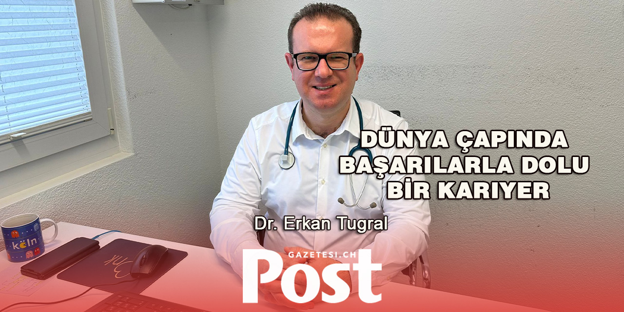 Dr. Erkan Tugral: Dünya Çapında Başarılarla Dolu Bir Kariyer