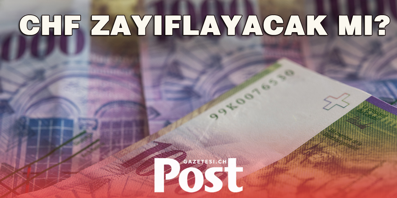 İsviçre frangının euro ve dolar karşısında zayıflaması bekleniyor