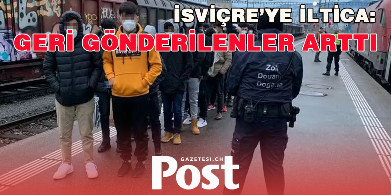 GERİ GÖNDERİLENLER ARTTI