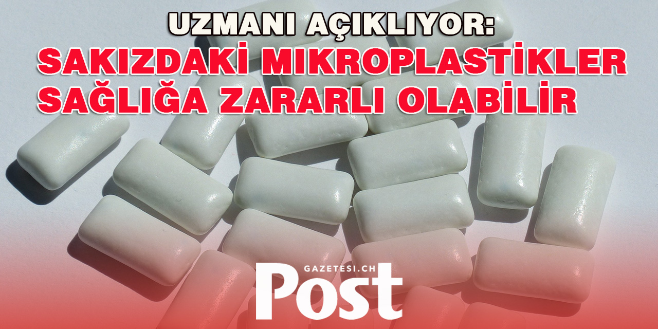 Sakızdaki Mikroplastikler Sağlığa Zararlı Olabilir