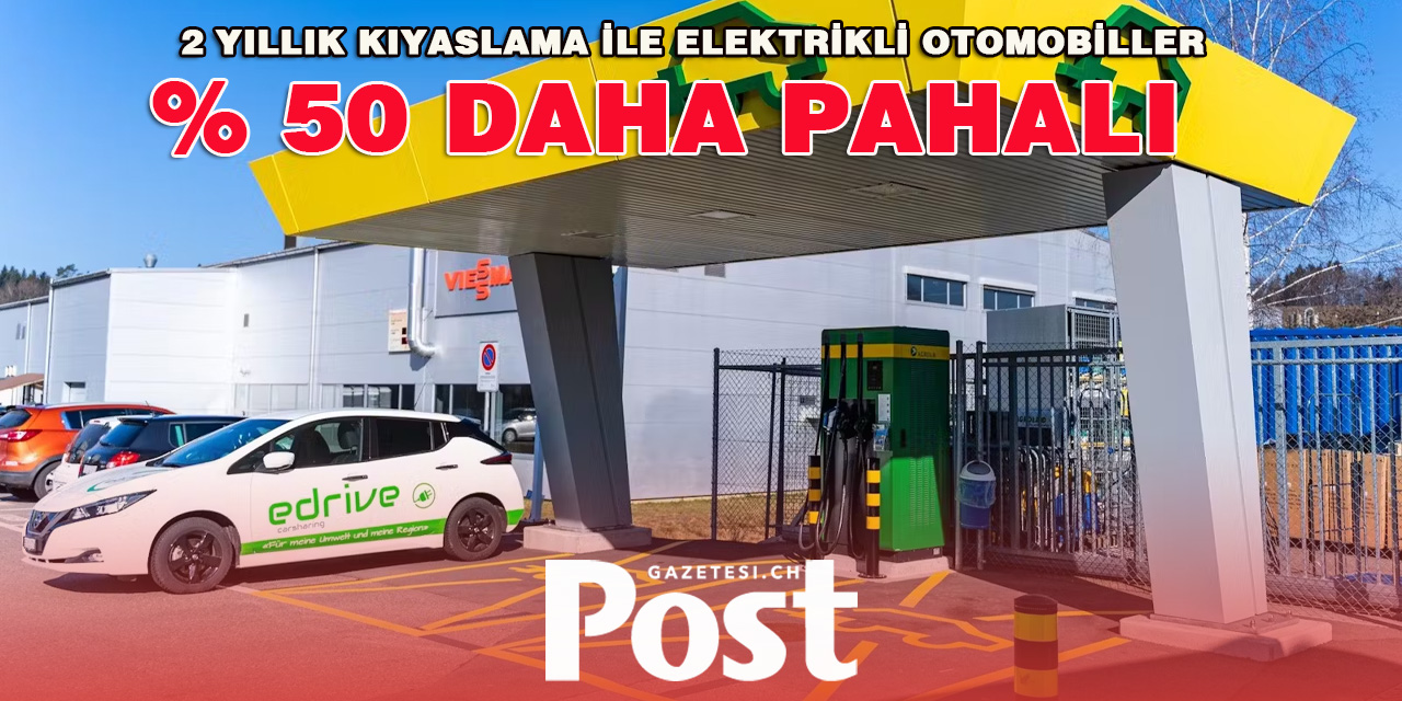 E-Otomobiller artık yüzde 50 daha pahalı