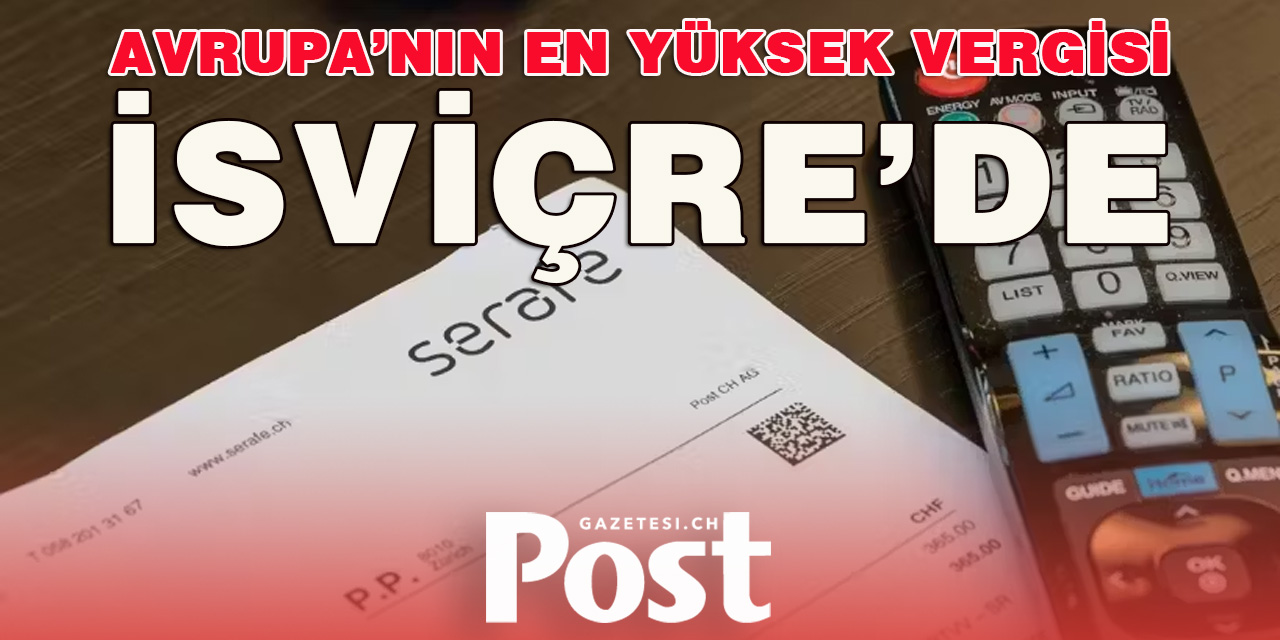 AVRUPA’NIN EN YÜKSEK VERGİSİ İSVİÇRE’DE!