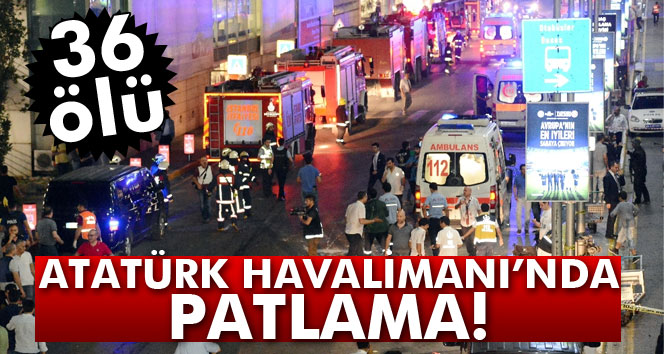 Atatürk Havalimanı'nda patlama!