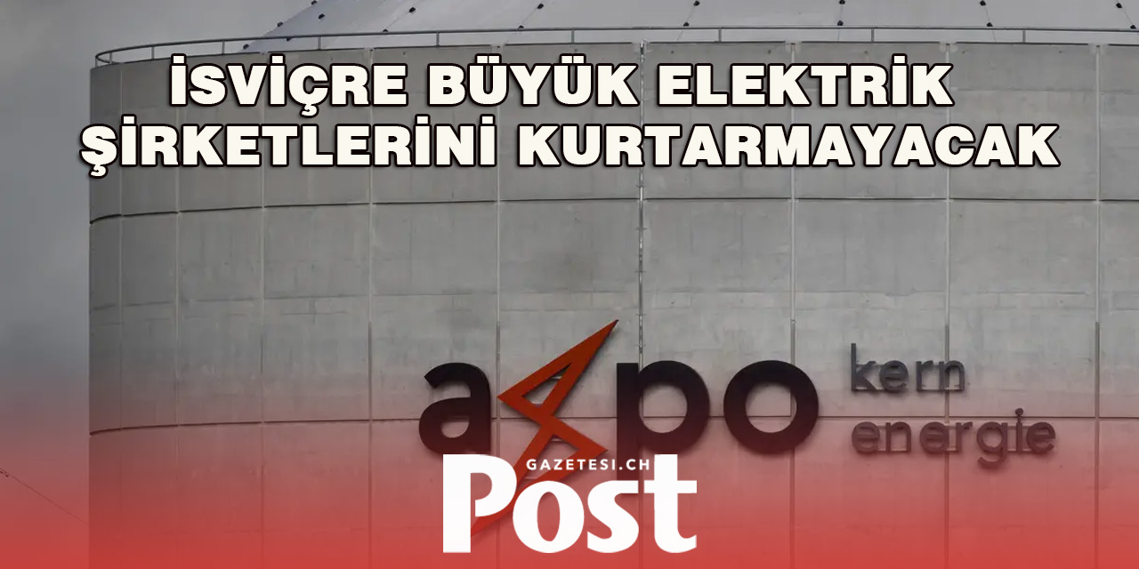 Federal Konsey artık büyük elektrik şirketlerini kurtarmak istemiyor