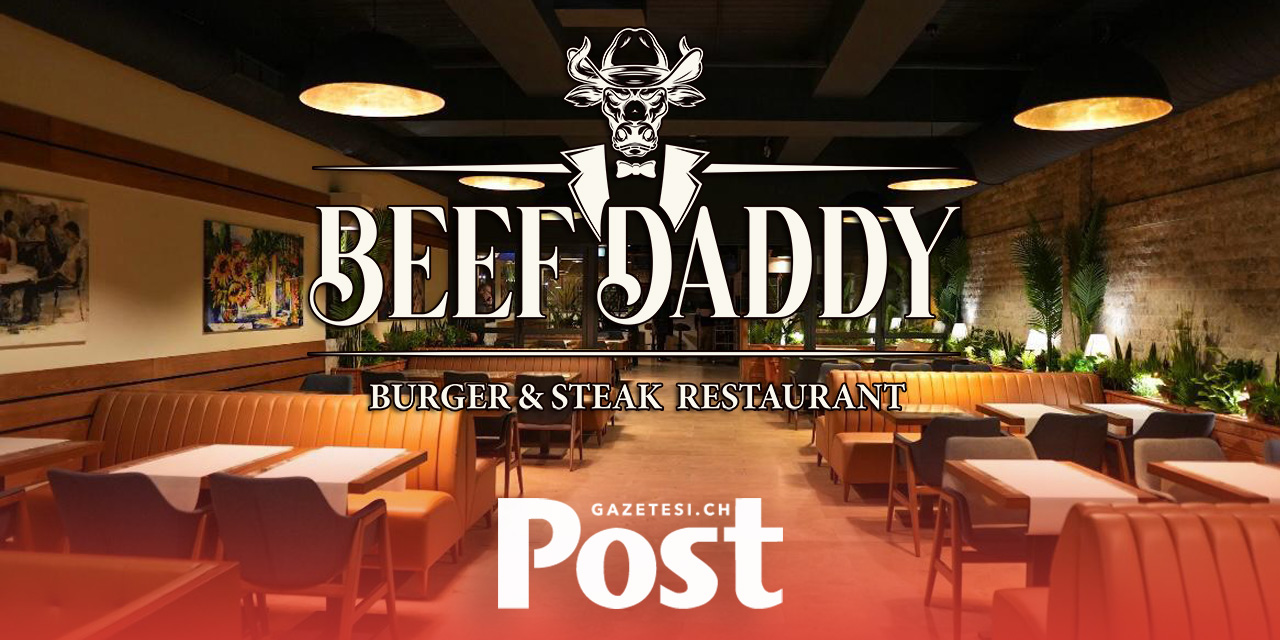 Regensdorf'ta Yeni Lezzet: Beef Daddy Steak Burger Restorant