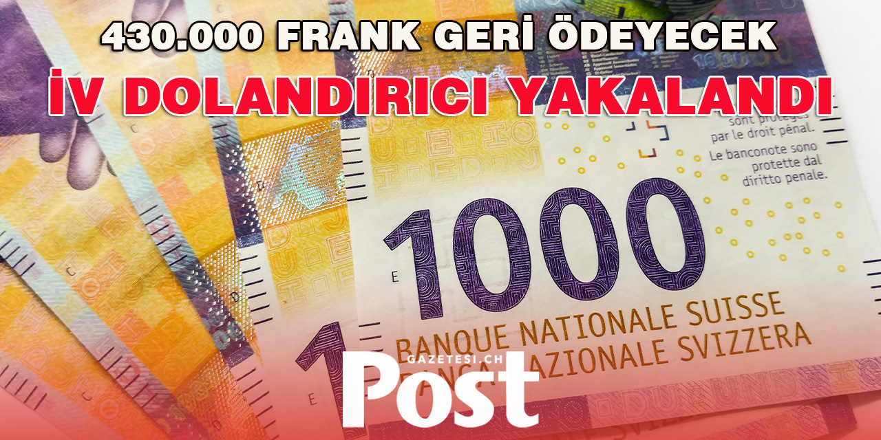 İV Dolandırıcısı 430 Bin Frank Geri Ödeyecek