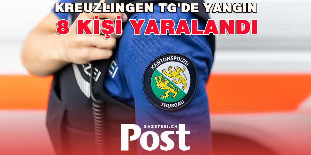 Thurgau'da yangın çıktı : 8 kişi yaralandı