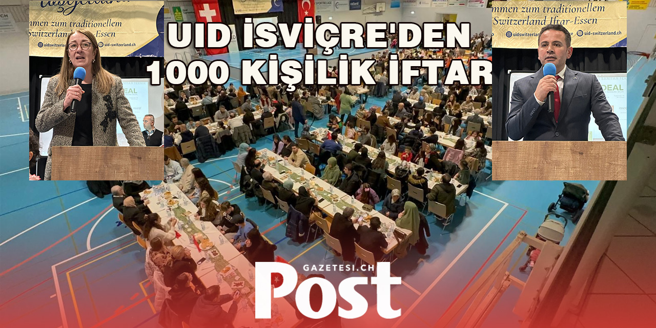 UID İsviçre'den 1000 kişilik İftar