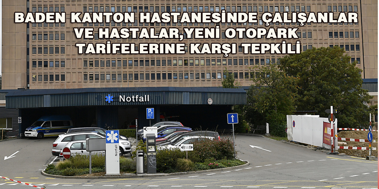 Baden Kanton Hastanesi'nde Otopark Ücretleri Tartışmalara Neden Oluyor