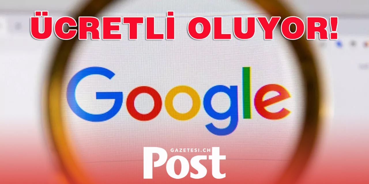 Yıllardır ücretsiz hizmet veren Google paralı oluyor: Fiyatı belli oldu