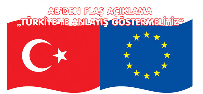 AB’DEN FLAŞ TÜRKİYE ÇAĞRISI