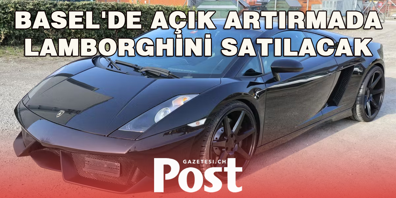 Lamborghini Basel'de Açık Artırmada satılacak