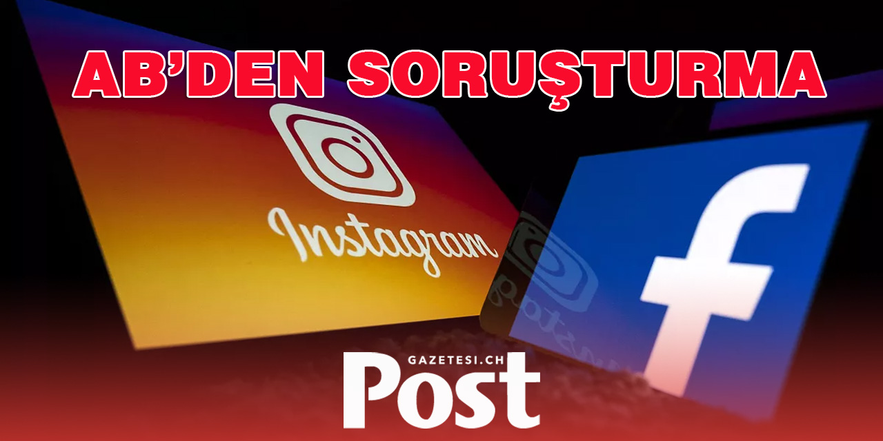 AB'den Facebook ve Instagram'ın sahibi Meta'ya soruşturma