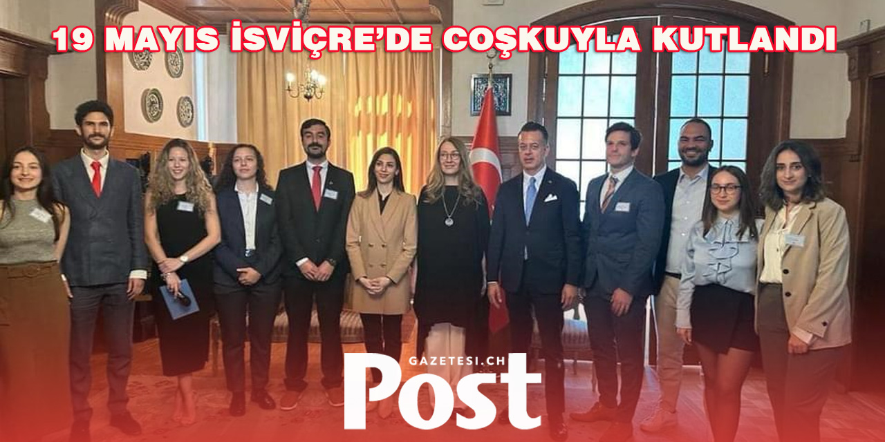 İsviçre’de 19 Mayıs Coşkusu