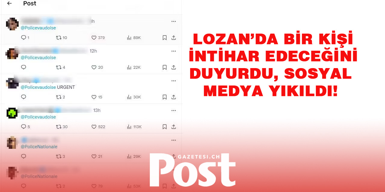 Lozan’da İntihar edeceğini duyurdu ortalık karıştı