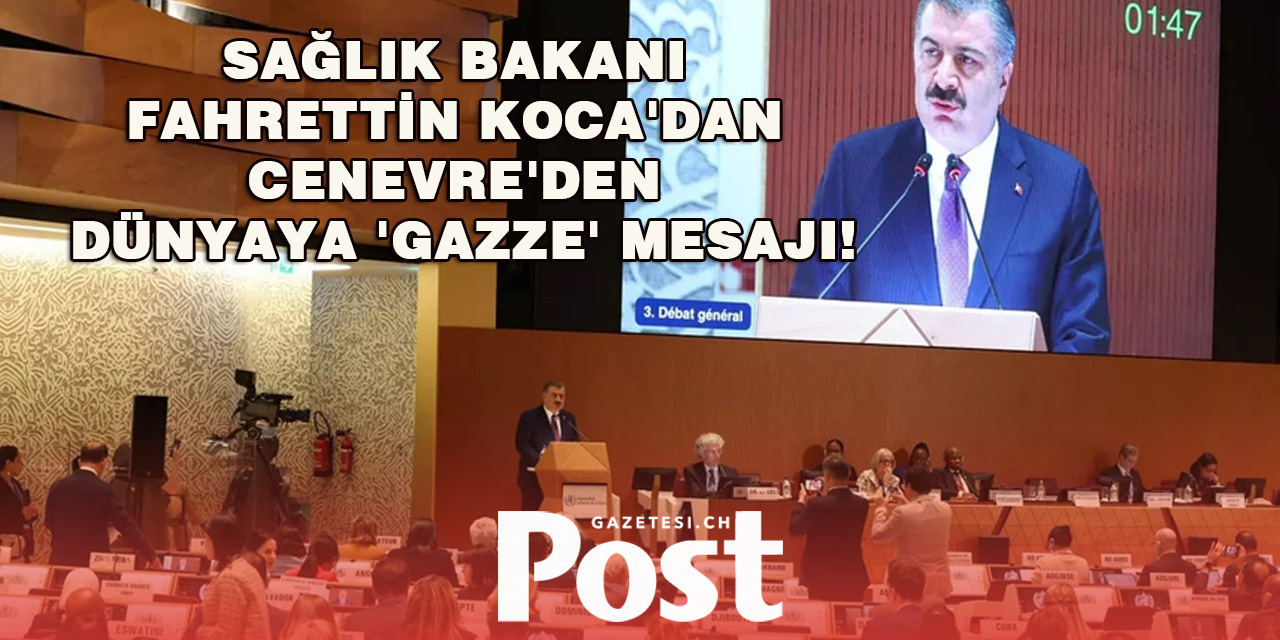 Bakan Koca İsviçre'de Batı'nın ikiyüzlülüğünü haykırdı!