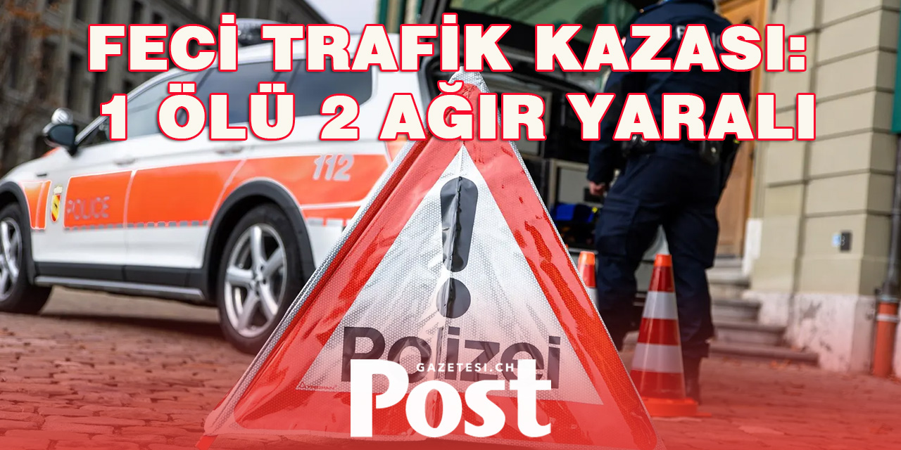 FECİ TRAFİK KAZASI: 1 ÖLÜ 2 AĞIR YARALI