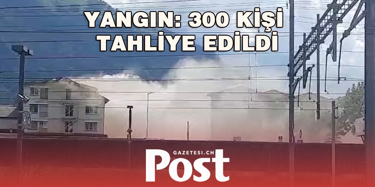 İsviçre'de Sığınmacı Barınağında Büyük Yangın: 300 Kişi Tahliye Edildi