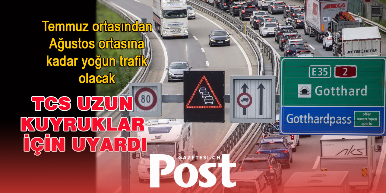 YAZ AYLARINDA TRAFİK ÇİLESİ OLACAK