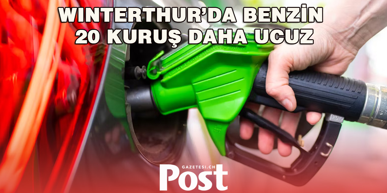 Winterthur’da Benzin 20 Kuruş Daha Ucuz