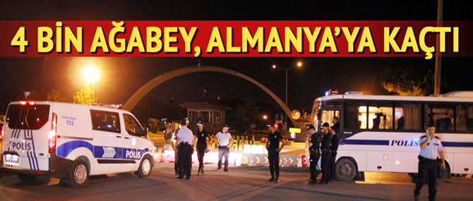 ‘4 bine yakın ağabey Almanya’ya kaçtı’