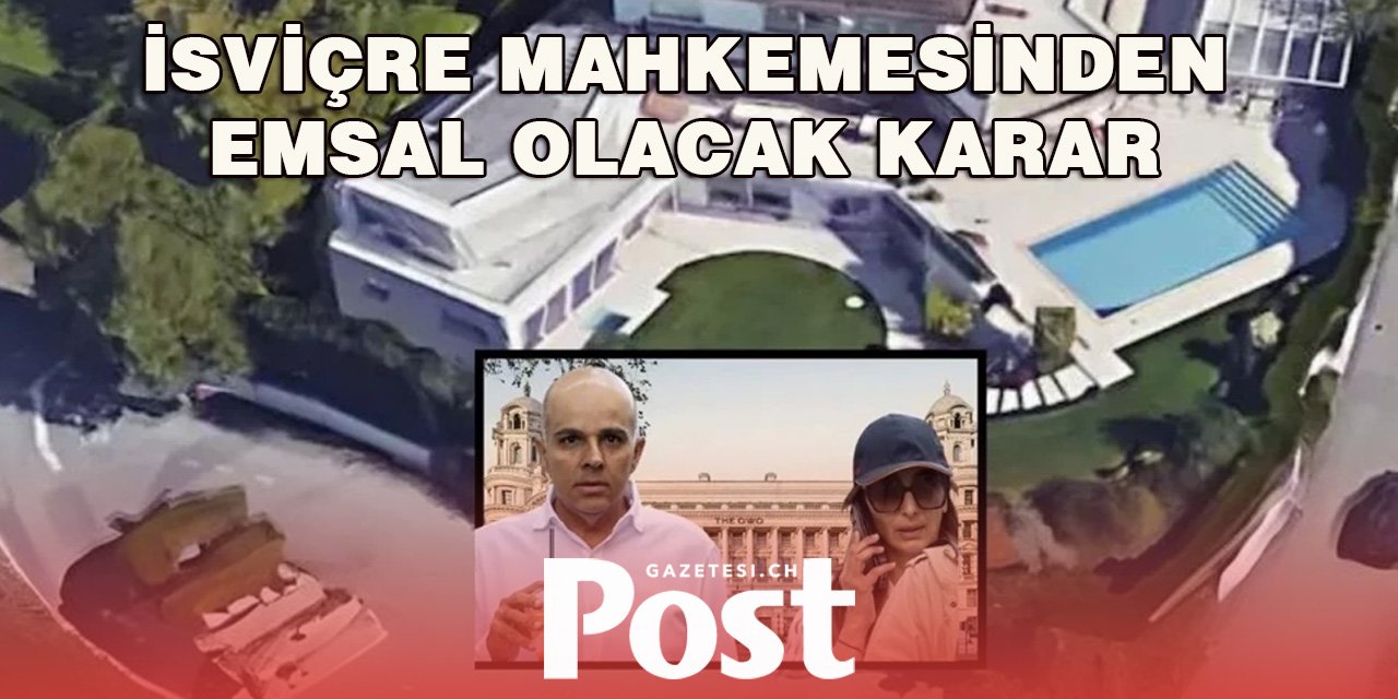 İsviçre mahkemesinden emsal olacak karar