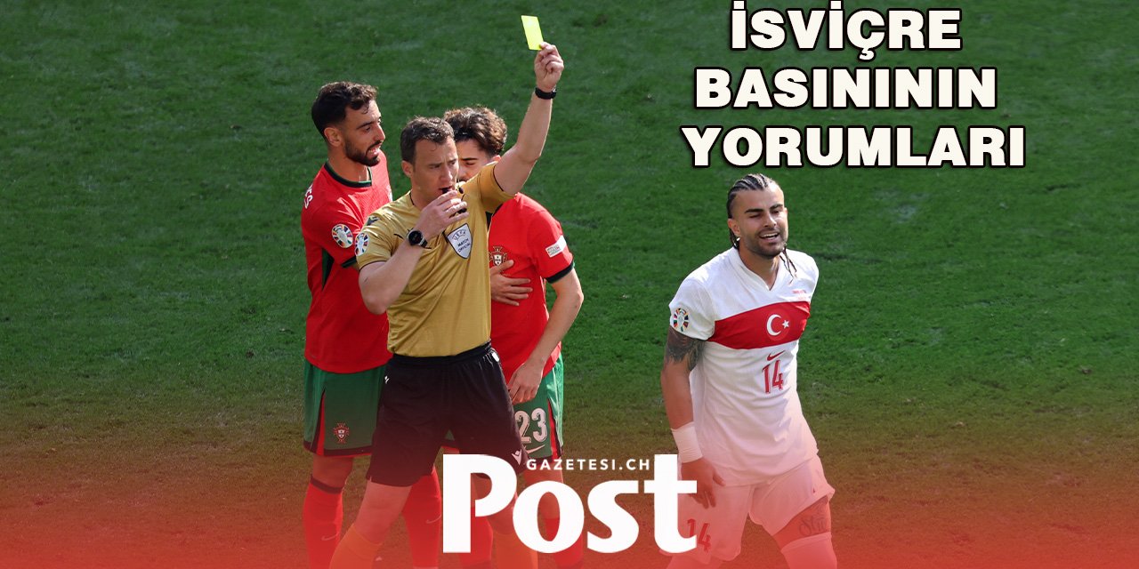 Türkiye, Portekiz Karşısında 3-0 Yenildi: İsviçre Basınının Yorumları