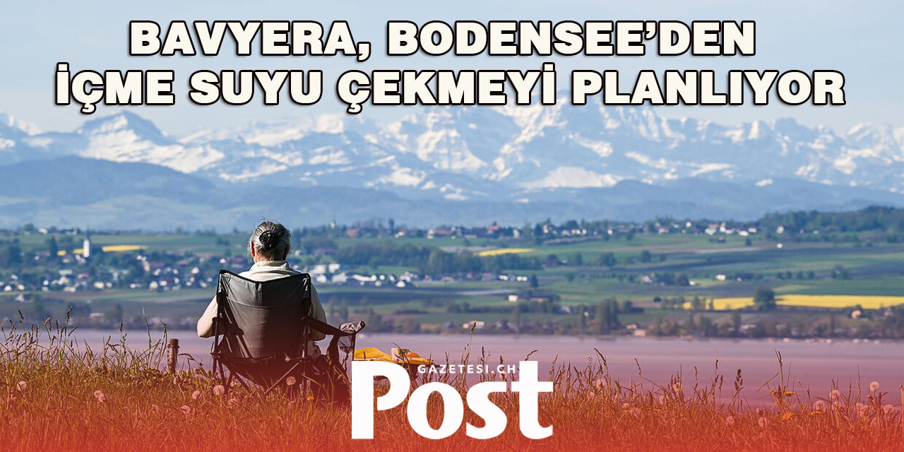 Bavyera, Bodensee’den İçme Suyu Çekmeyi Planlıyor