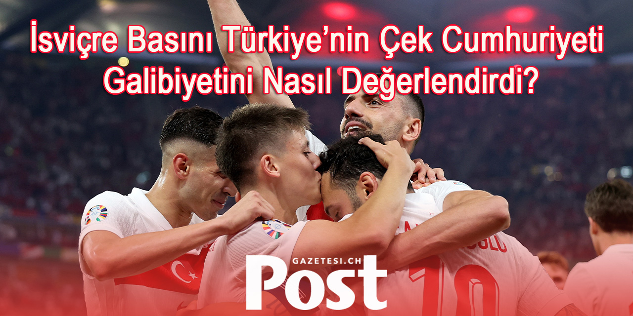 İsviçre Basını: “Türkiye’nin Genç Yıldızları Parladı: Çek Cumhuriyeti Karşısında 2-1’lik Zafer”