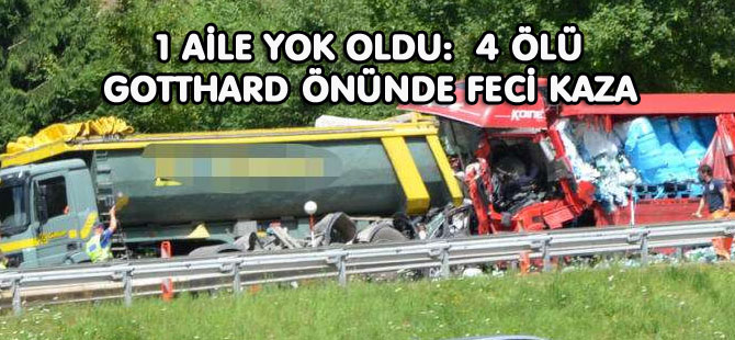 GOTTHARD ÖNÜNDE FECİ KAZA