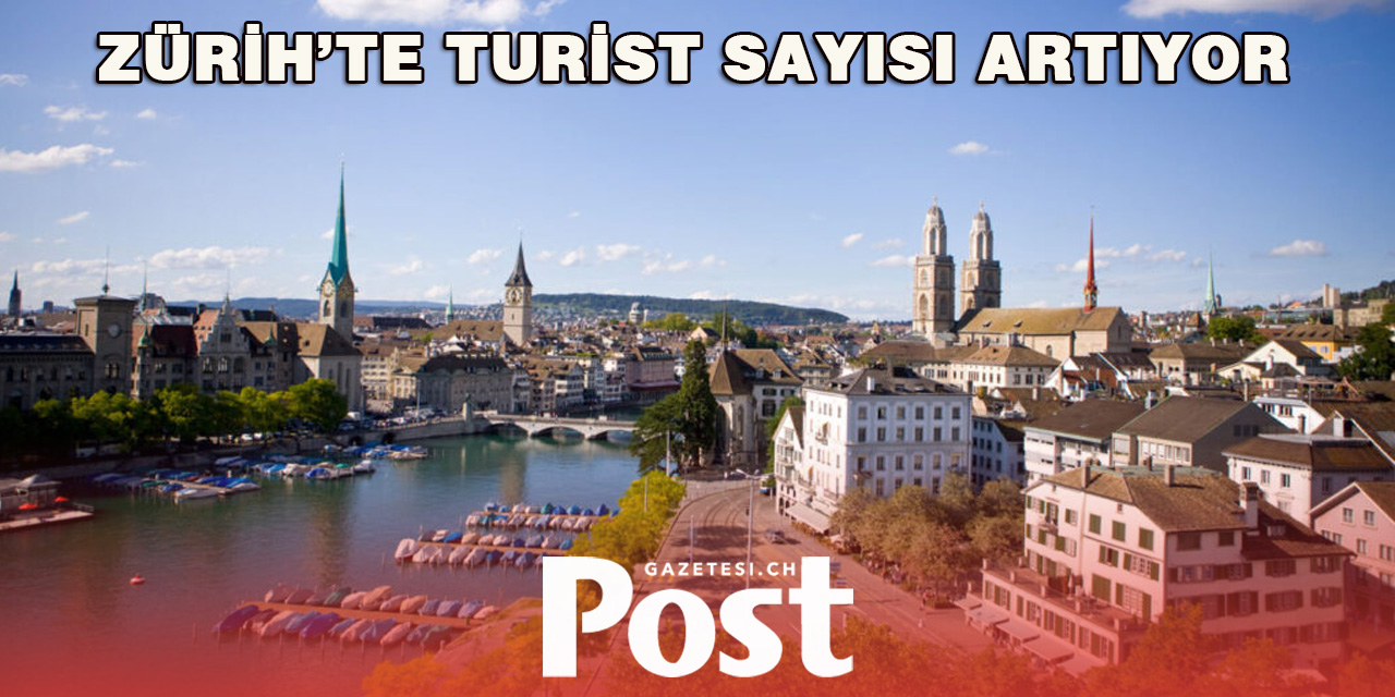 Zürih’te İtalyan ve Alman Turist Sayısı Düşerken Amerikalılar Artış Gösteriyor