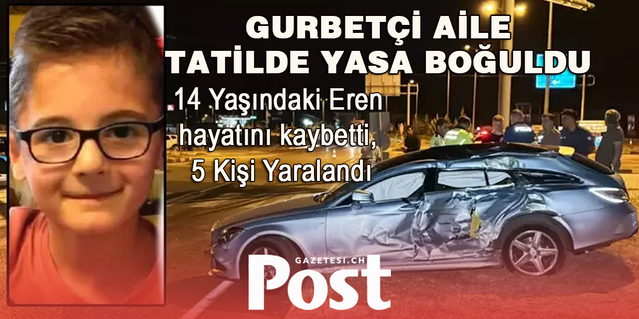 Gurbetçi aile Türkiye’de kaza yaptı: 1 ölü, 5 Yaralı