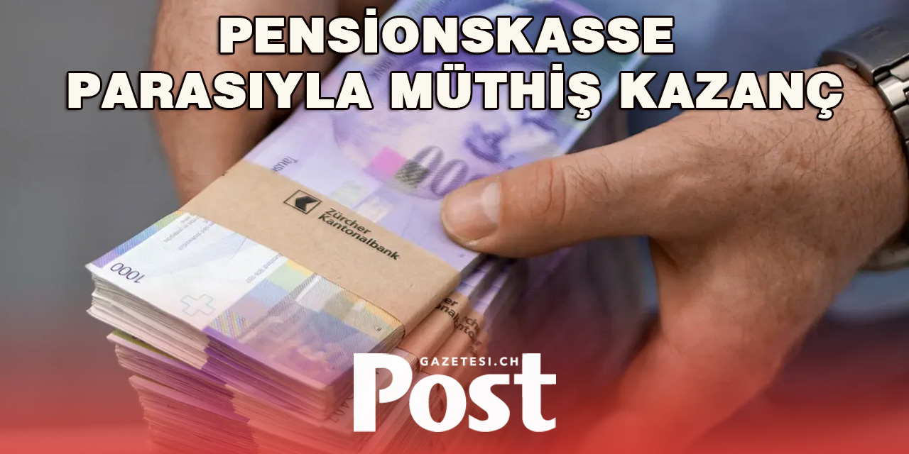 Pensionskasse parasıyla müthiş kazanç