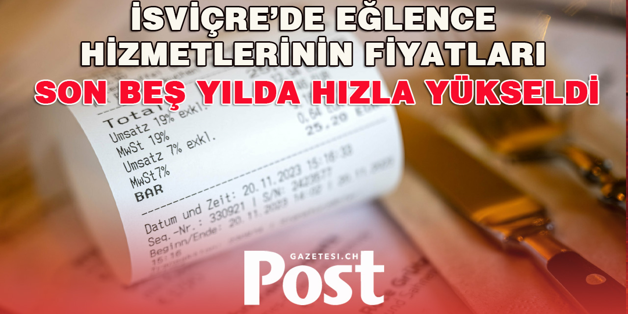 İsviçre’de Eğlence Hizmetlerinin Fiyatları Son Beş Yılda Hızla Yükseldi