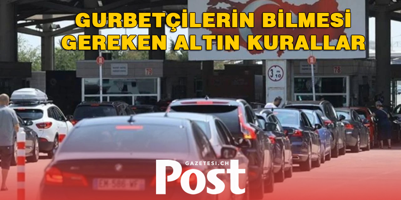 Gurbetçiler için gümrük kuralları: İzin dönüşü yanınızda ne getirebilirsiniz?