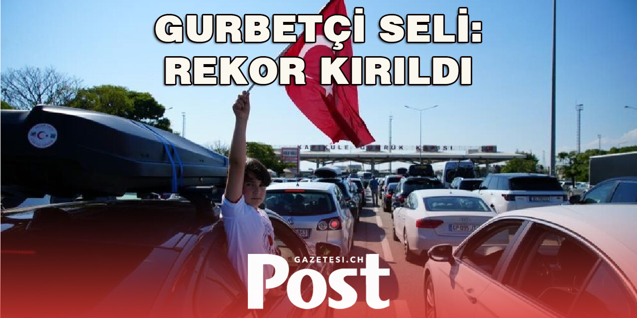 Gurbetçi selinde yolcu giriş çıkışı belli oldu: Edirne’de rekor kırıldı!