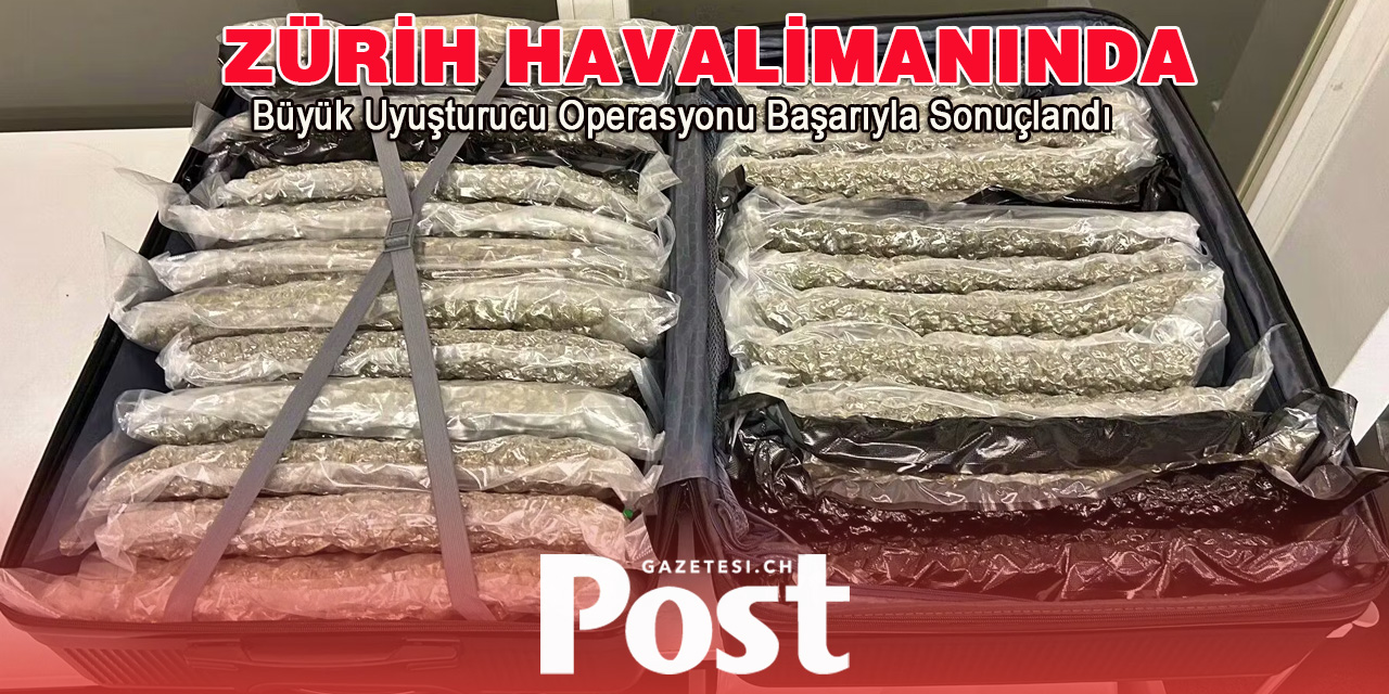 Zürih Havalimanı’nda 160 Kilogram Marihuana Yakalandı!