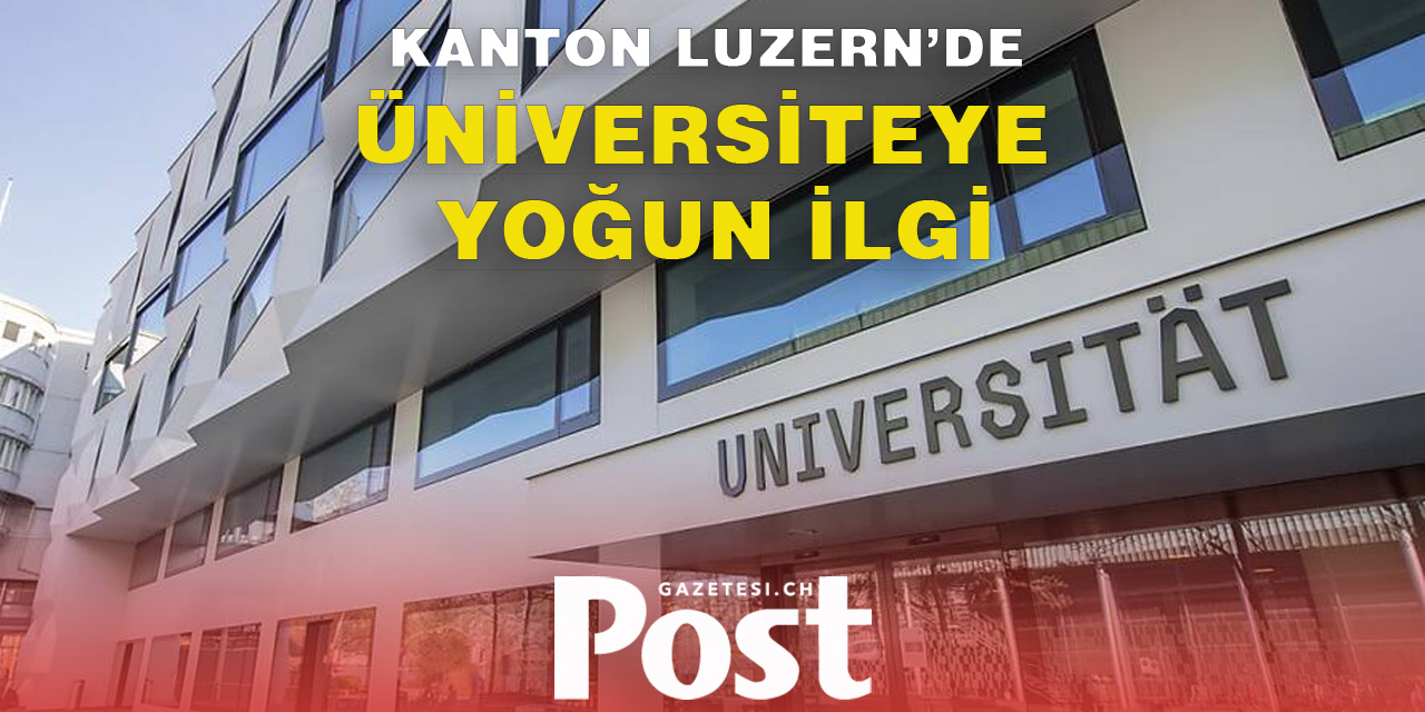 Luzern Kantonunda sadece üniversitede patlama yaşanıyor