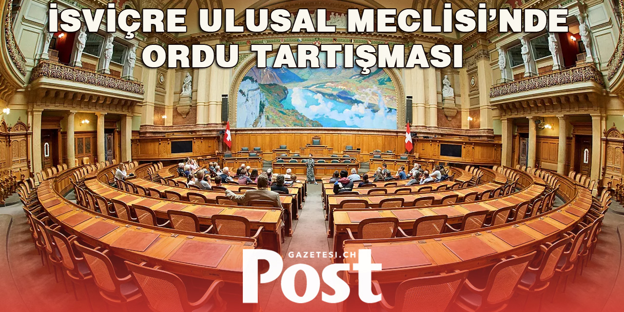 İsviçre Ulusal Meclisi’nde Ordu Tartışması