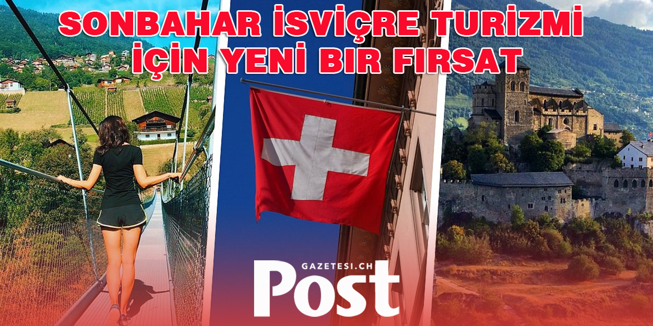 Sonbahar İsviçre Turizmi İçin Yeni Bir Fırsat